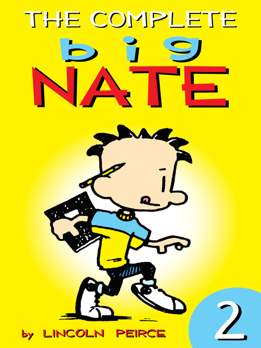 Lincoln Peirce创作的The Complete Big Nate (2015), Issue 2作品的详细信息 - 可供借阅